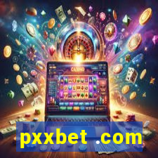 pxxbet .com